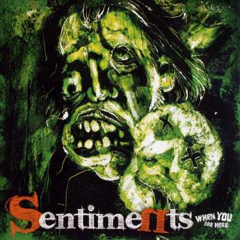 Sentiments - When You Are Here