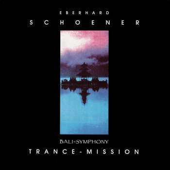 Schoener, Eberhard - Trance-Mission Bali-Symphony