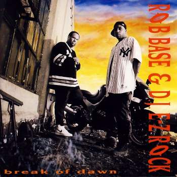 Rob Base & DJ E-Z Rock - Break Of Dawn