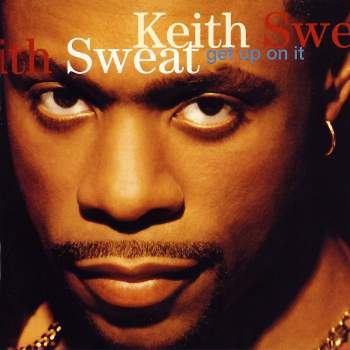 Sweat, Keith - Get Up On It