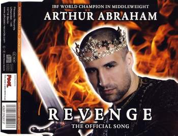 Abraham, Arthur - Revenge, The Official Song