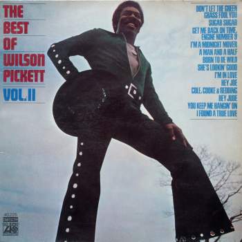 Pickett, Wilson - The Best Of Wilson Pickett Vol. II