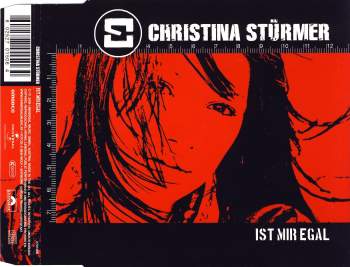 Stürmer, Christina - Ist Mir Egal