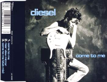 Diesel - Come To Me