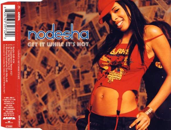 Nodesha - Get It While It's Hot
