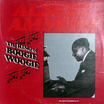 Ammons, Albert - The King Of Boogie Woogie