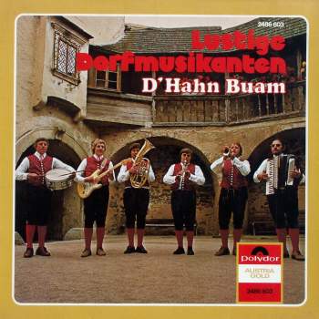 Hahn Buam - Lustige Dorfmusikanten