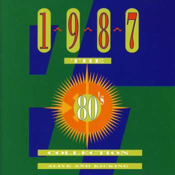 Various - The 80's Collection 1987 Alive & Kicking