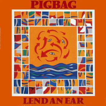 Pigbag - Lend An Ear