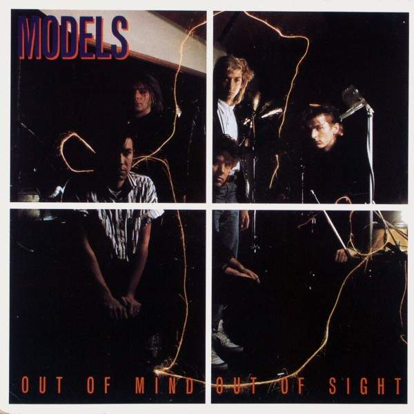 Models - Out Of Mind Out Of Sight