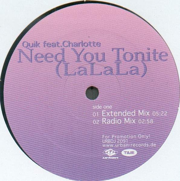 Quik feat. Charlotte - Need You Tonite (La La La)