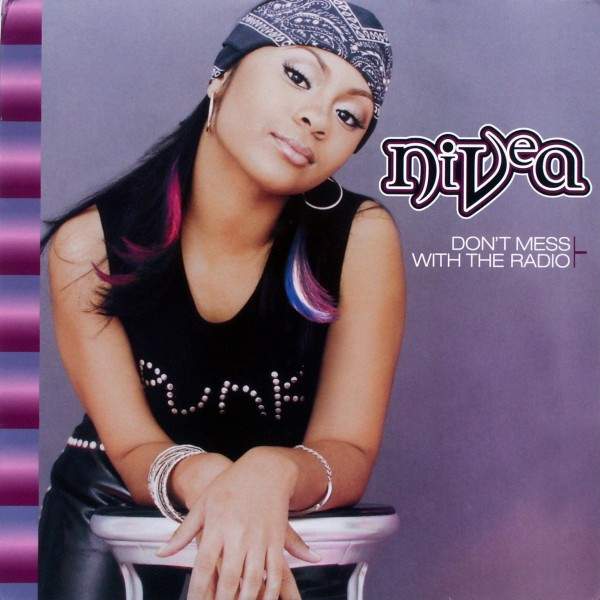 Nivea - Don't Mess With The Radio