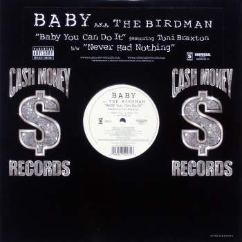 Baby aka The Birdman - Baby You Can Do It (feat. Toni Braxton)