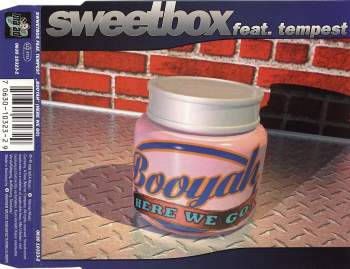 Sweetbox feat. Tempest - Booyah (Here We Go)