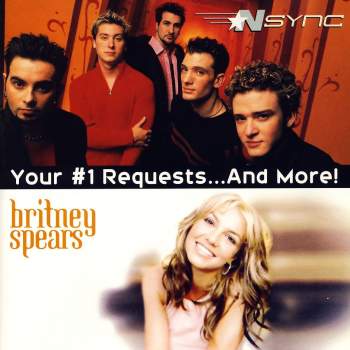 N Sync / Spears, Britney - Your #1 Requests And More