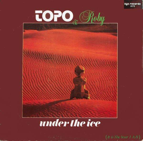 Topo & Roby - Under The Ice