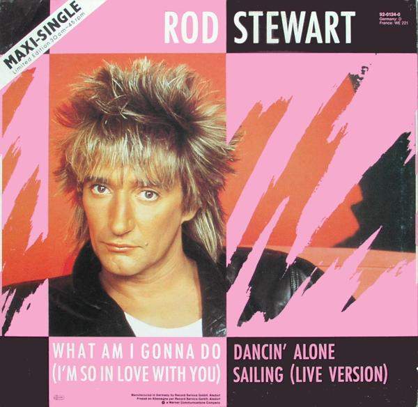 Stewart, Rod - What Am I Gonna Do