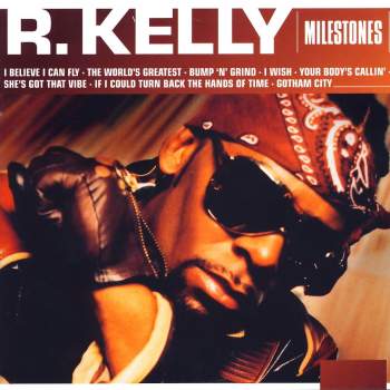 Kelly, R. - Milestones