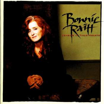 Raitt, Bonnie - Longing In Their Hearts