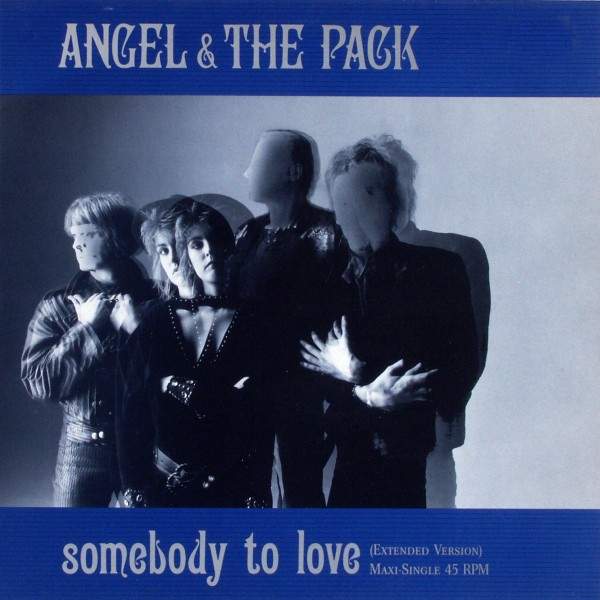 Angel & The Pack - Somebody To Love