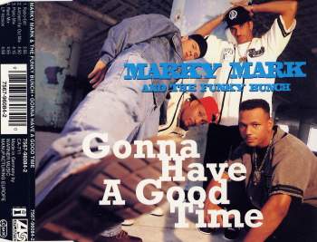 Marky Mark & Funky Bunch - Gonna Have A Good Time