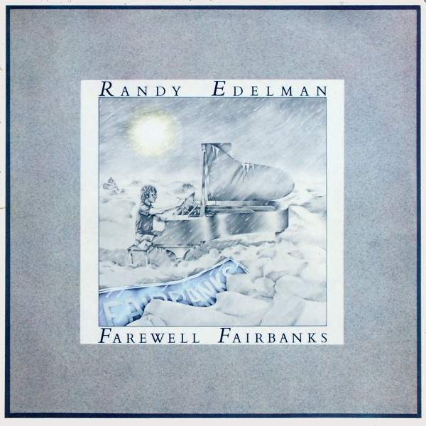Randy Edelman - Farewell Fairbanks