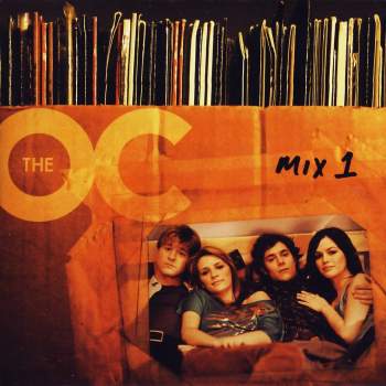 Various - Music From The OC: Mix 1