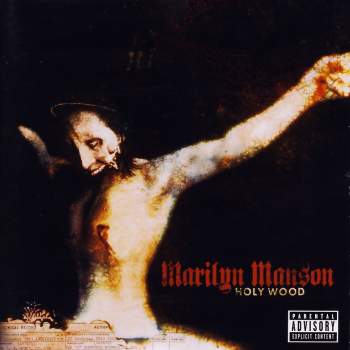 Marilyn Manson - Holy Wood (In The Shadow Of The Valley Of Death)