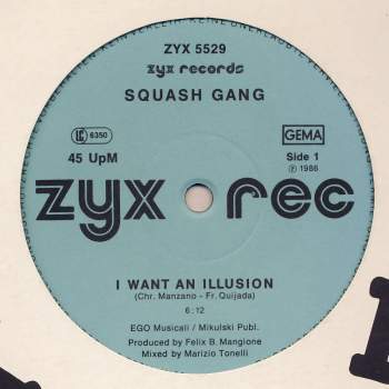 Squash Gang - I Want An Illusion