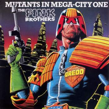 Fink Brothers - Mutants In Mega-City One