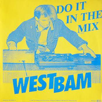Westbam - Do It In The Mix