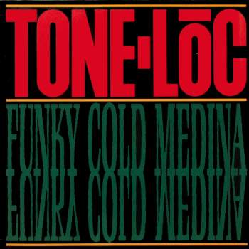 Tone-Loc - Funky Cold Medina