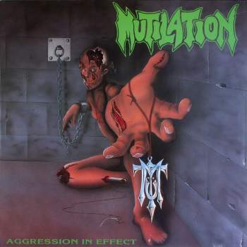 Mutilation - Aggression In Effect
