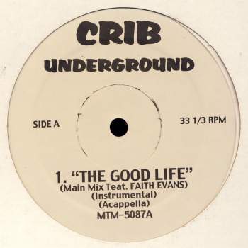 Various - Crib Underground The Good LIfe / None Tonight
