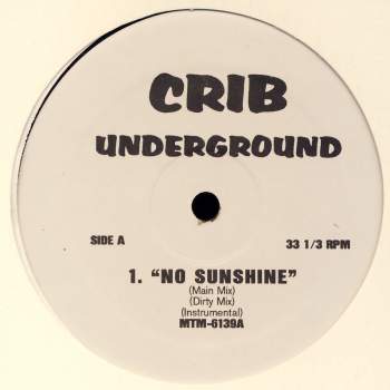 Various - Crib Underground No Sunshine / Get Away
