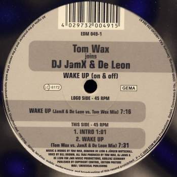 Wax, Tom joins DJ JamX & De Leo - Wake Up (On & Off)
