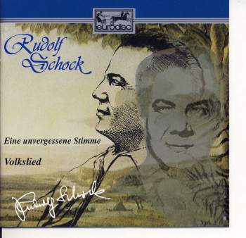 Schock, Rudolf - Eine Unvergessene Stimme Vol. 3 Volkslied