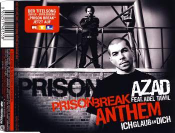 Azad feat. Adel Tawil - Prison Break Anthem (Ich Glaub An Dich)