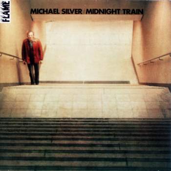 Silver, Michael - Midnight Train