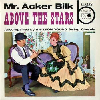 Bilk, Mr. Acker - Above The Stars