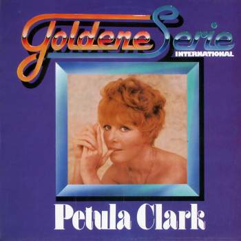 Clark, Petula - Goldene Serie International