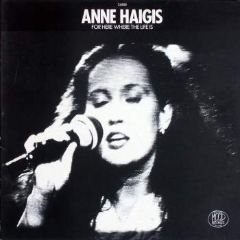 Haigis, Anne - For Here Where The Life Is