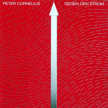 Cornelius, Peter - Gegen Den Strom