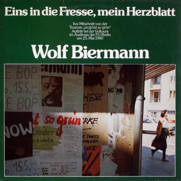 Wolf Biermann - Eins In Die Fresse, Mein Herzblatt