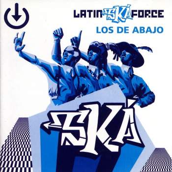 De Abajo - Latin Ská Force