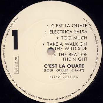  ? - C'est La Ouate / Electrica Salsa / Too Much / Take A Walk On The Wild Side