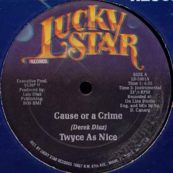 Twyce As Nice - Cause Or A Crime / Cuban Booty
