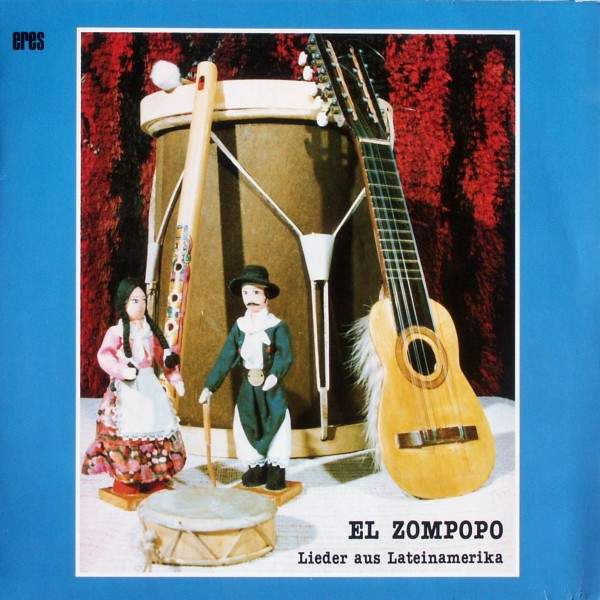 Various Artists - El Zompopo - Zehn Lieder aus Lateinamerika