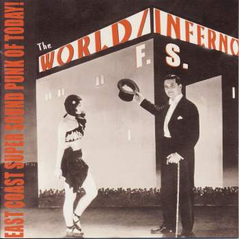 World / Inferno Friendship Society - East Coast Super Sound Punk Of Today