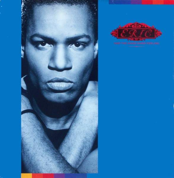 Eric & The Good Good Feeling - Good Good Feeling